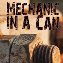Mechanic in a Can
